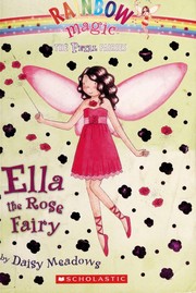 Front cover of Ella the Rose Fairy by Daisy Meadows