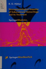 Front cover of Neuropsychological sequelae of subarachnoid hemorrhage and its treatment by B. O Hütter