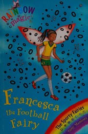 Front cover of Francesca the Football Fairy by Daisy Meadows