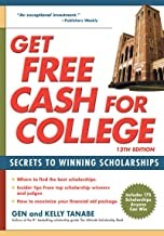 Front cover of Get Free Cash for College by Tanabe