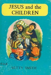 Cover of Jesus and the Children (Stories of Jesus) by Betty Smith (Anne Elizabeth Smith)