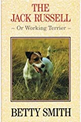 Cover of The Jack Russell or Working Terrier by Betty (Elizabeth Mary Hunter) Smith