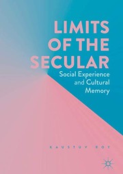 Cover of Limits of the Secular by Kaustuv Roy