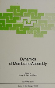 Front cover of Dynamics of membrane assembly by Jos A. F. op den Kamp