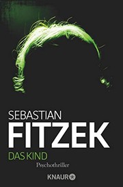 Cover of Das Kind by Sebastian Fitzek