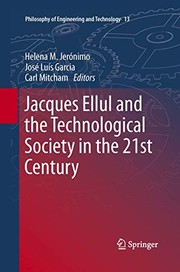 Front cover of Jacques Ellul and the Technological Society in the 21st Century by Helena M. Jerónimo