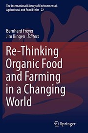 Front cover of Re-Thinking Organic Food and Farming in a Changing World by Bernhard Freyer