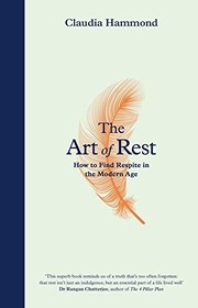 Front cover of The Art of Rest by Claudia Hammond