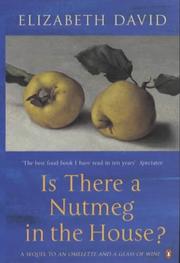 Front cover of Is There a Nutmeg in the House? by Elizabeth David