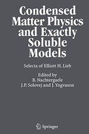 Front cover of Condensed Matter Physics and Exactly Soluble Models by Bruno Nachtergaele
