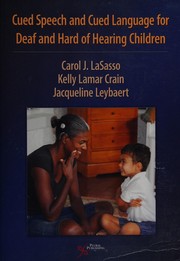 Cover of Cued speech and cued language for deaf and hard of hearing children by Jacqueline Leybaert