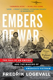 Front cover of Embers of War by Fredrik Logevall