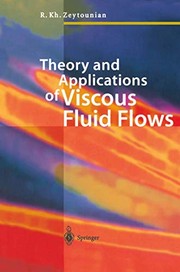 Front cover of Theory and Applications of Viscous Fluid Flows by Radyadour Kh Zeytounian
