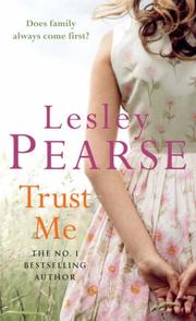 Cover of Trust Me by Lesley Pearse