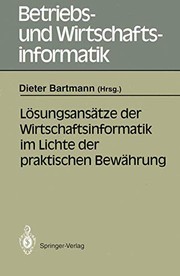 Front cover of Lösungsansätze der Wirtschaftsinformatik im Lichte der praktischen Bewährung by Dieter Bartmann