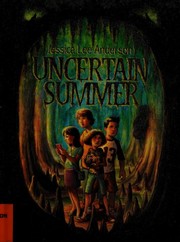 Cover of Uncertain summer by Jessica Lee Anderson