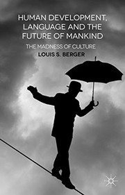 Front cover of Human Development, Language and the Future of Mankind by L. Berger