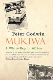 Cover of Mukiwa by Peter Godwin