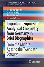 Front cover of Important Figures of Analytical Chemistry from Germany in Brief Biographies by D. Thorburn Burns