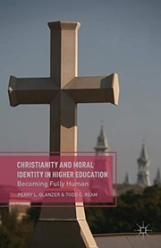 Front cover of Christianity and Moral Identity in Higher Education by P. Glanzer