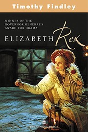 Cover of Elizabeth Rex by Timothy Findley