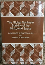 Front cover of The global nonlinear stability of the Minkowski space by Demetrios Christodoulou