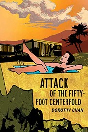Front cover of Attack of the Fifty-Foot Centerfold by Dorothy Chan