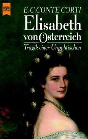 Front cover of Elisabeth. Die seltsame Frau by Egon Caesar Conte Corti