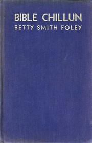 Front cover of Bible chillun' by Betty Smith Foley
