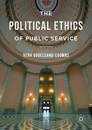Front cover of The Political Ethics of Public Service by Vera Vogelsang-Coombs