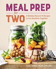 Cover of Meal Prep for Two by Casey Seiden MS RD CDN CDE