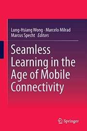Front cover of Seamless Learning in the Age of Mobile Connectivity by Lung-Hsiang Wong