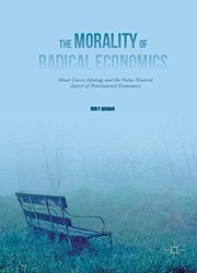 Front cover of The Morality of Radical Economics by Ron P. Baiman