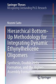 Front cover of Hierarchical Bottom-Up Methodology for Integrating Dynamic Ethynylhelicene Oligomers by Nozomi Saito