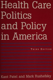 Front cover of Health care politics and policy in America by Kant Patel