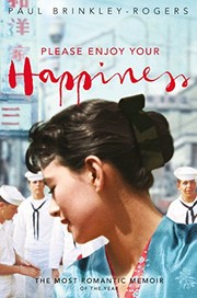 Front cover of Please enjoy your happiness by Paul Brinkley-Rogers