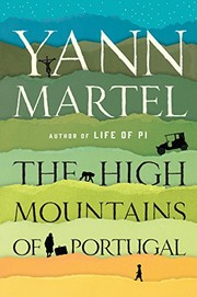 Front cover of The High Mountains of Portugal by Yann Martel