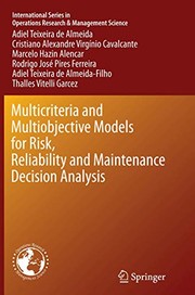 Front cover of Multicriteria and Multiobjective Models for Risk, Reliability and Maintenance Decision Analysis by Adiel Teixeira Teixeira de Almeida