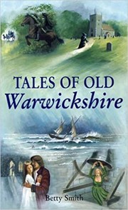 Front cover of Tales of Old Warwickshire by Betty Smith