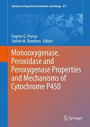 Front cover of Monooxygenase, Peroxidase and Peroxygenase Properties and Mechanisms of Cytochrome P450 by Eugene G. Hrycay