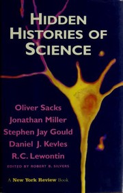 Front cover of Hidden Histories of Science by Robert B. Silvers