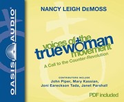Front cover of Voices of the true woman movement by Nancy Leigh DeMoss