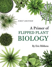 Front cover of A Primer of Flipped Plant Biology by Eric Ribbens