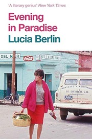 Front cover of Evening in paradise by Lucia Berlin