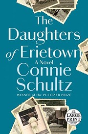 Front cover of Daughters of Erietown by Connie Schultz