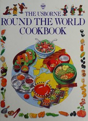 Front cover of Round the World Cookbook (Usborne Round the World) by Caroline Young