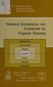 Front cover of Medical symptoms not explained by organic disease by Francis Creed