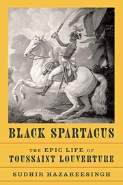 Front cover of Black Spartacus by Sudhir Hazareesingh