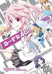 Cover of D-Frag! Vol. 13 by Tomoya Haruno