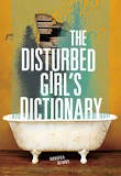 Front cover of The disturbed girl's dictionary by NoNieqa Ramos